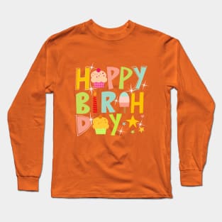 Happy Birthday Long Sleeve T-Shirt